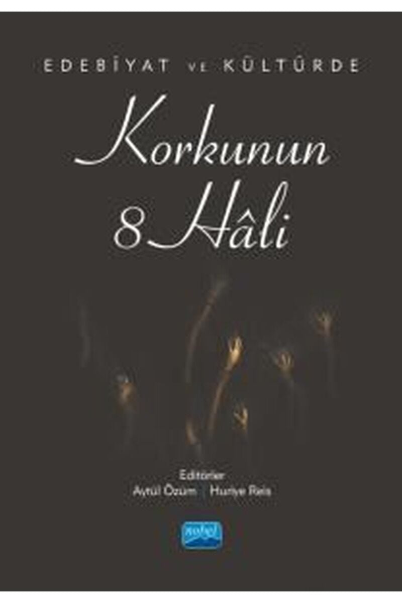 Korkunun 8 Hali-Edebiyat ve Kültürd, Clz - KOLEKTIF
