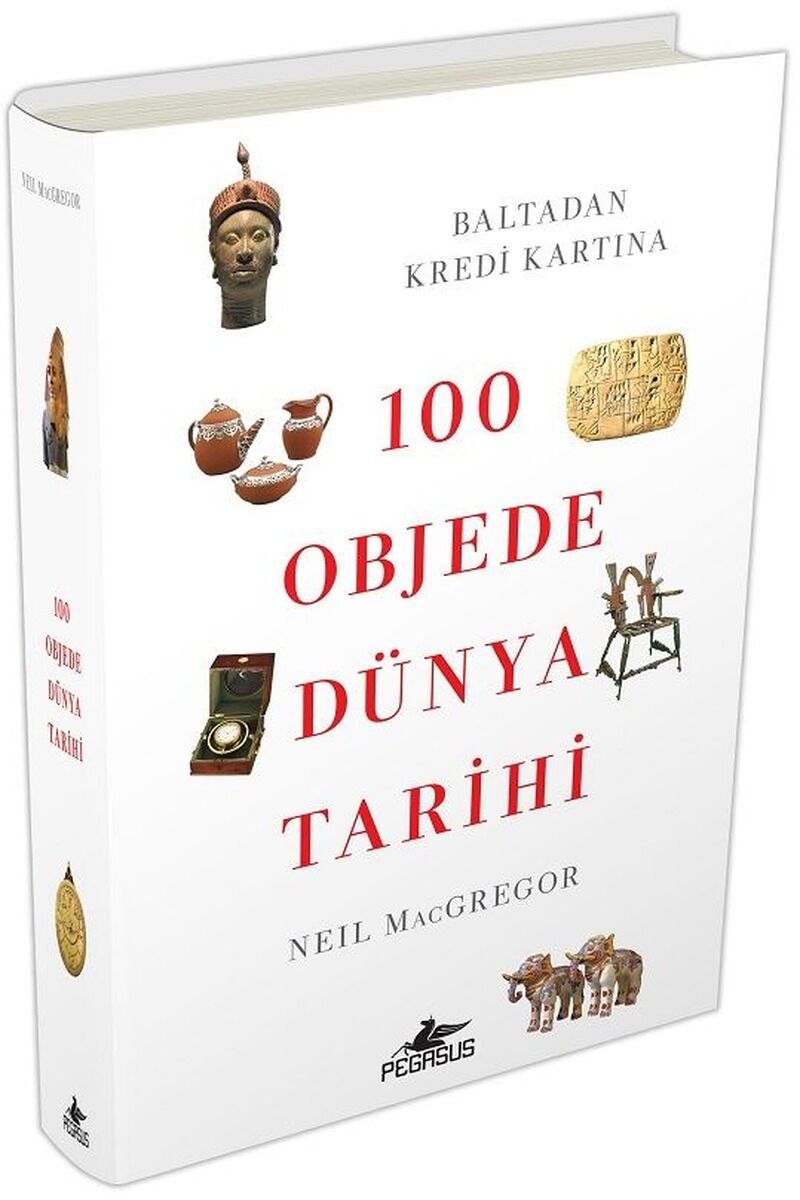 100 Objede Dünya Tarihi, Clt - NEIL MACGREGOR