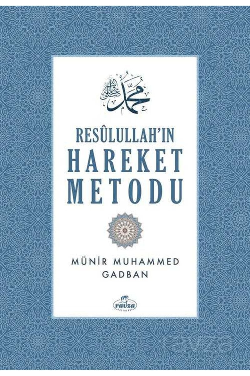 Resulullah'ın Hareket Metodu (Ciltli)