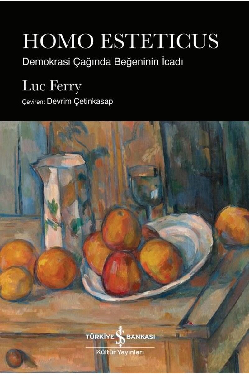 Homo Esteticus-Demokrasi Çağında Be, Clz - LUC FERRY