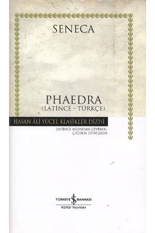 Phaedra-Hasan Ali Yücel Klasikleri, Clz - LUCIUS ANNAEUS SENECA