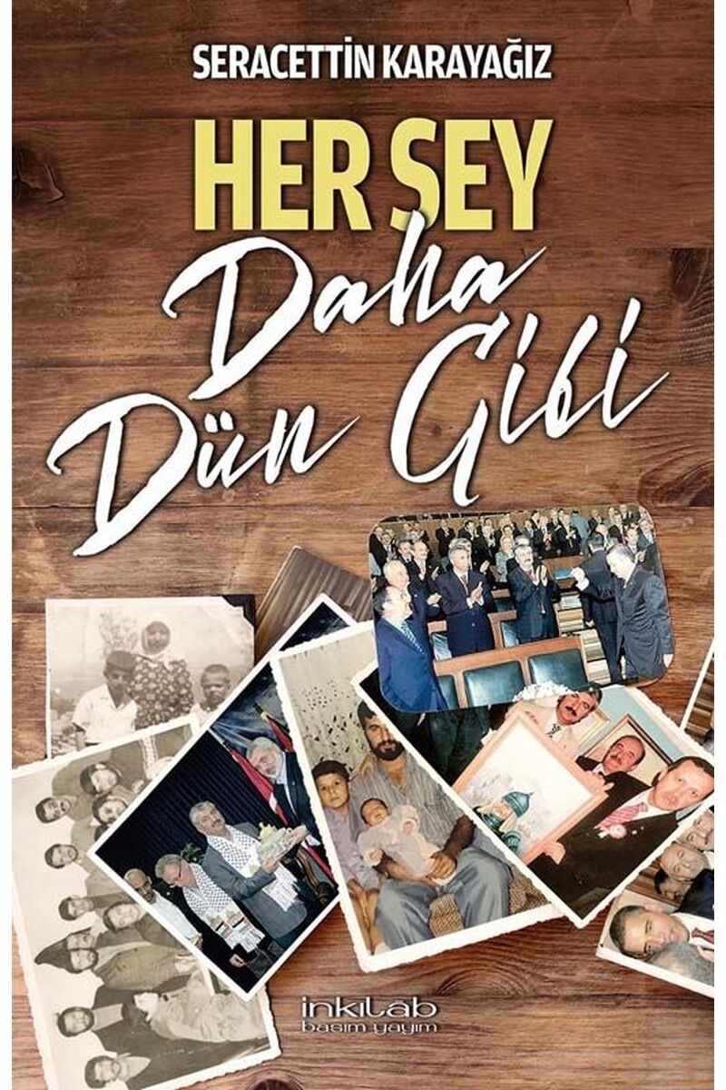Her şey Daha Dün Gibi, Clz - SERACETTIN KARAYAĞIZ
