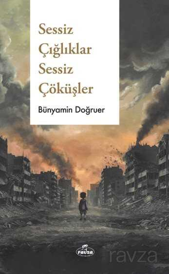 Sessiz Çığlıklar  Sessiz Çöküşler