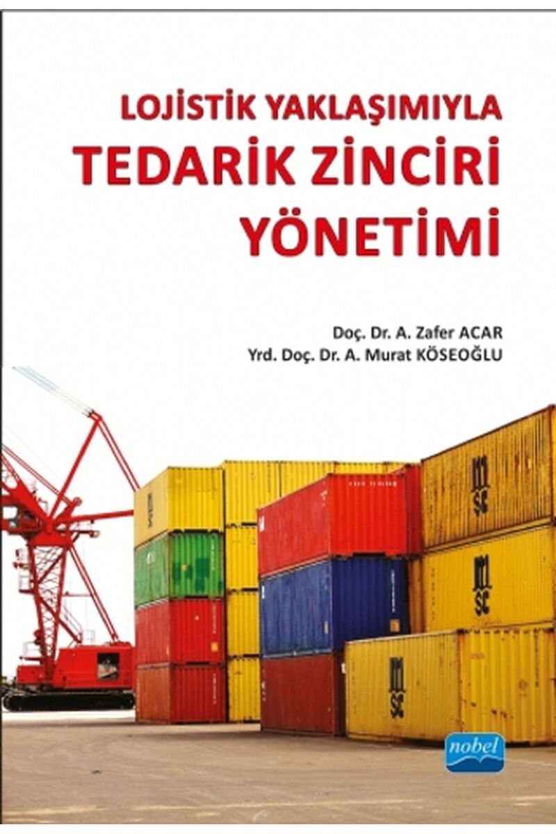 Lojistik Yaklaşımıyla Tedarik Zinci, Clz - A. MURAT KÖSEOĞLU