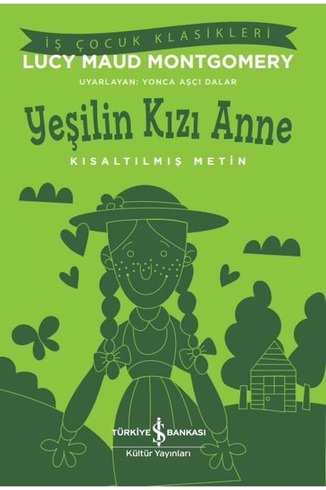 Yeşilin Kızı Anne-Kısaltılmış Metin, Clz - LUCY MAUD MONTGOMERY