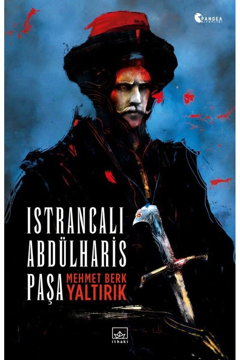 Istrancalı Abdülharis Paşa, Clz - BERK YALTIRIK