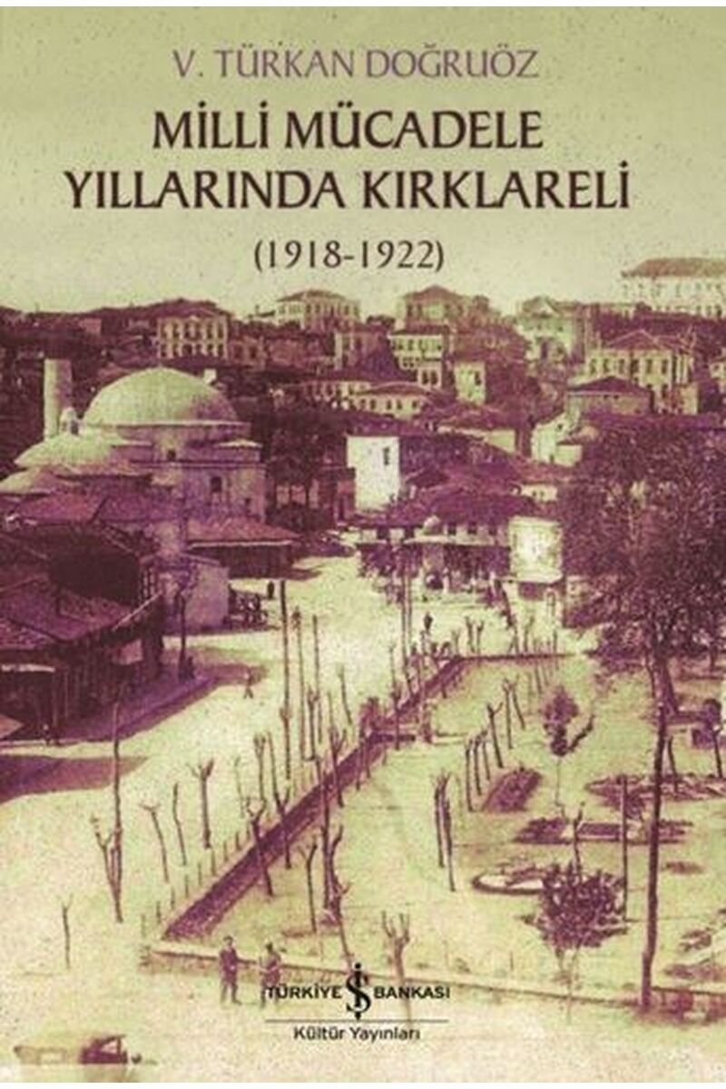 Milli Mücadele Yıllarında Kırklarel, Clz - V. TÜRKAN DOĞRUÖZ