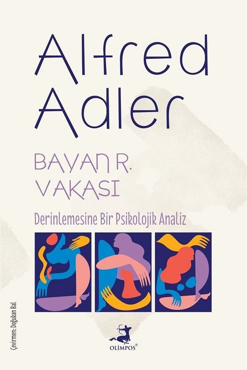 Bayan R. Vakası-Derinlemesine Bir P, Clz - ALFRED ADLER