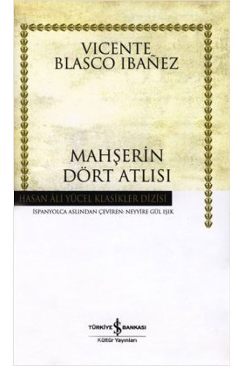 Mahşerin Dört Atlısı-Hasan Ali Yüce, Clz - VICENTE BLASCO IBANEZ