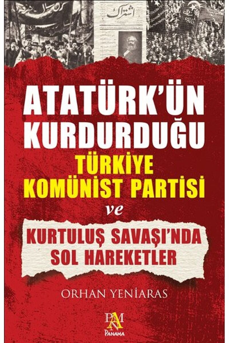Atatürk'ün Kurduğu Türkiye Komünist, Clz - ORHAN YENIARAS
