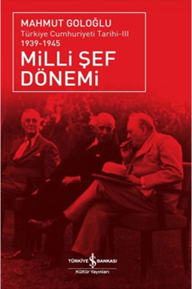 Milli Şef Dönemi- Türkiye Cumhuriye, Clz - MAHMUT GOLOĞLU
