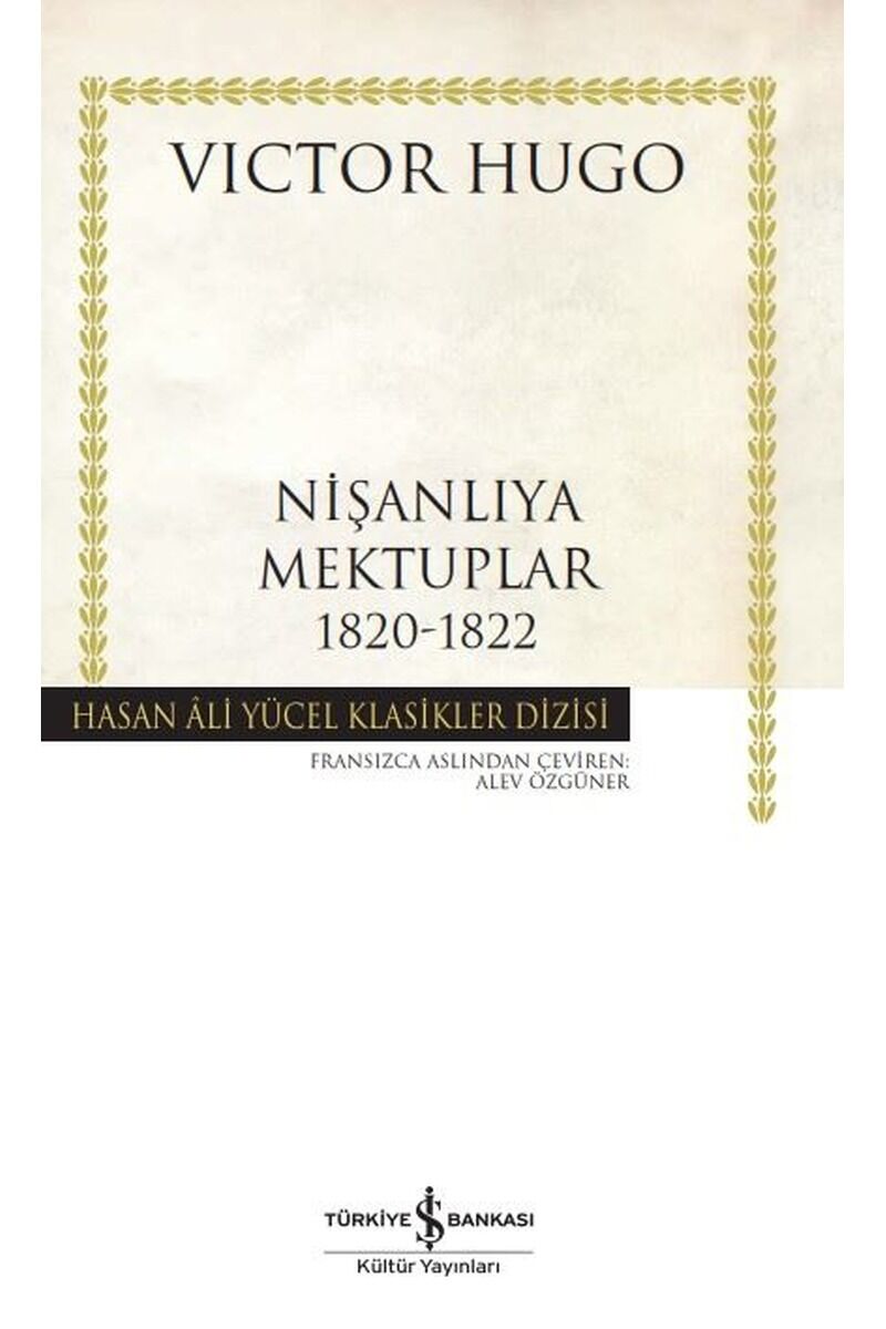 Nişanlıya Mektuplar 1820-1822-Hasan, Clz - VICTOR HUGO