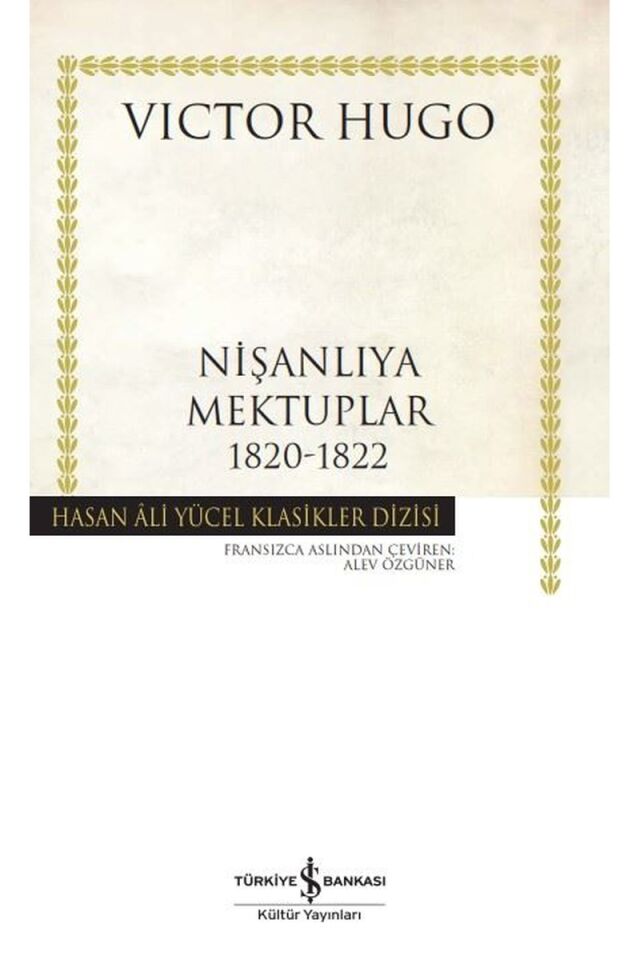 Nişanlıya Mektuplar 1820-1822-Hasan, Clz - VICTOR HUGO