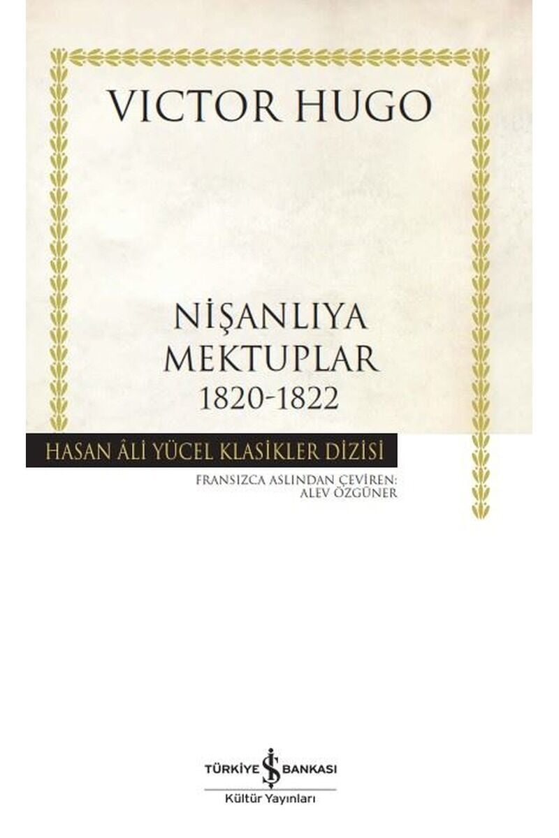 Nişanlıya Mektuplar 1820-1822-Hasan, Clt - VICTOR HUGO