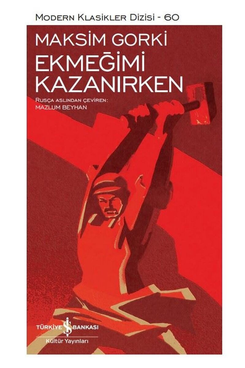Ekmeğimi Kazanırken-Modern Klasikle, Clt - MAKSIM GORKI