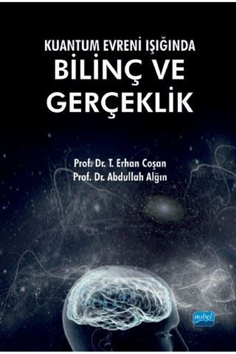 Kuantum Evreni Işığında Bilinç ve G, Clz - ABDULLAH ALĞIN