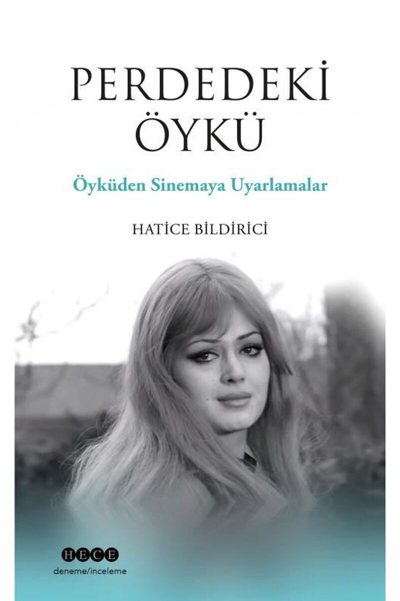 Perdedeki Öykü-Öyküden Sinemaya Uya, Clz - HATICE BILDIRICI