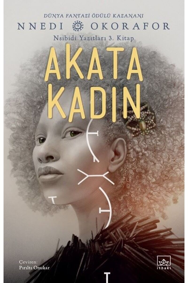 Akata Kadın-Nsibidi Yazıtları 3.Kit, Clz - NNEDI OKORAFOR