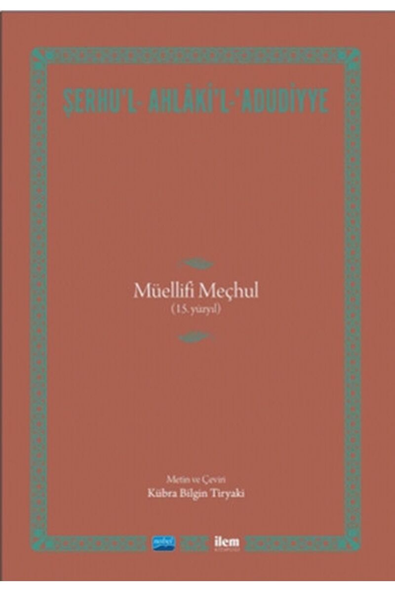 Şerhu'l - Ahlaki'l - Adudiyye - Müe, Clz - KOLEKTIF