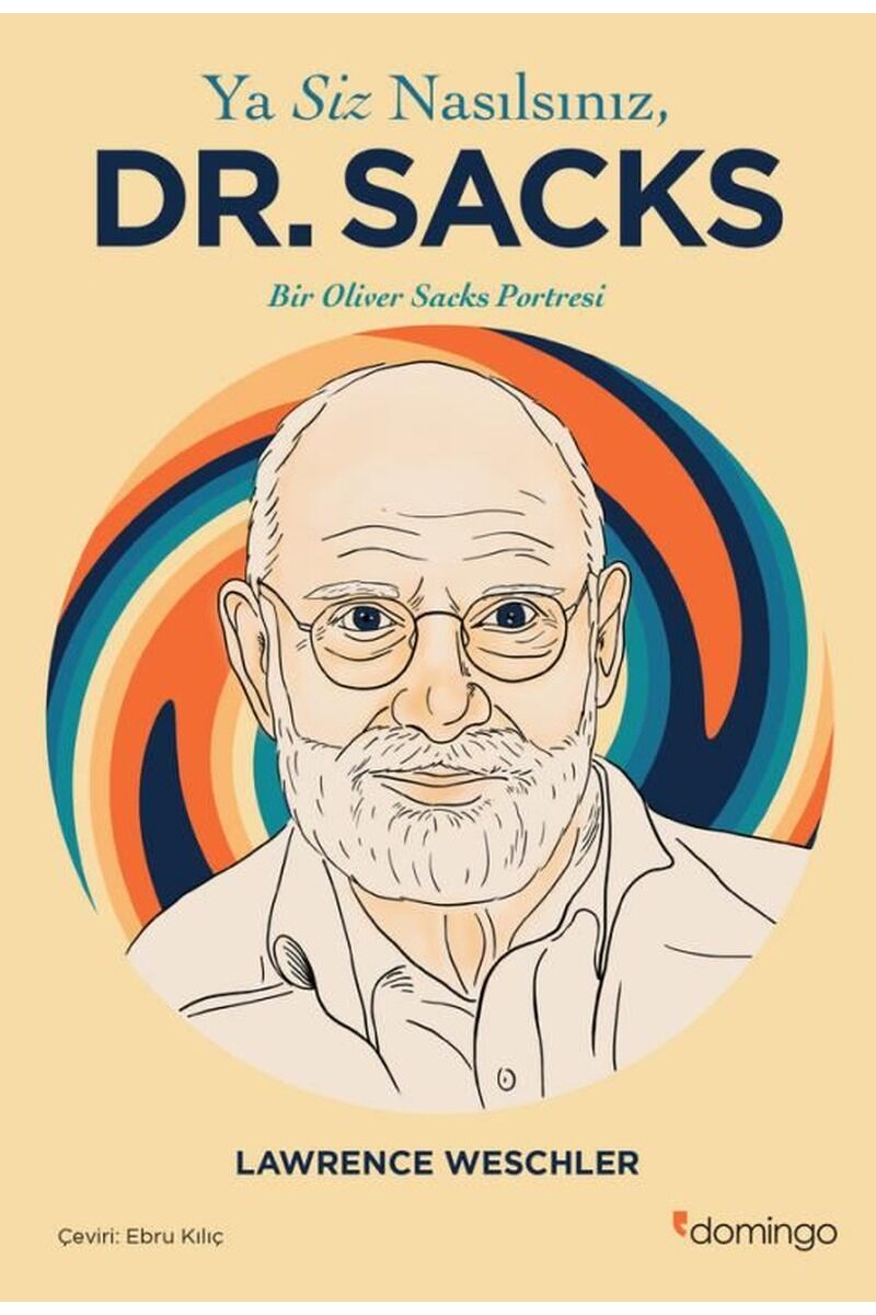 Ya Siz Nasılsınız, Dr. Sacks - Bir, Clz - LAWRENCE WESCHLER