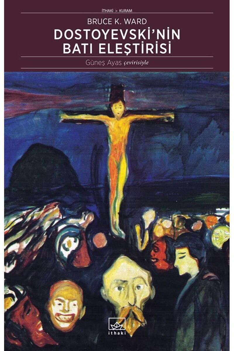 Dostoyevski'nin Batı Eleştirisi, Clz - BRUCE WARD