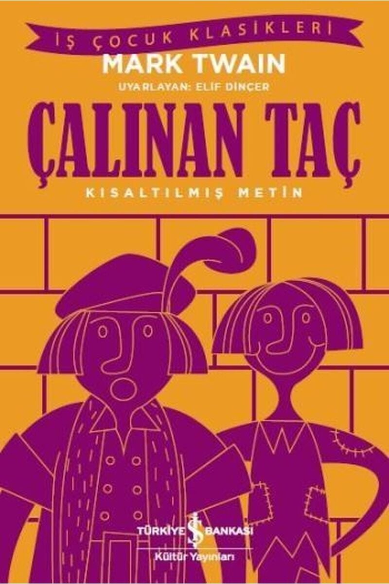 Çalınan Taç-İş Çocuk Klasikleri, Clz - MARK TWAIN