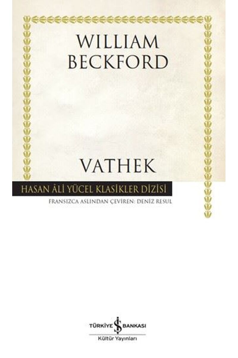 Vathek-Hasan Ali Yücel Klasikler, Clt - WILLIAM BECKFORD