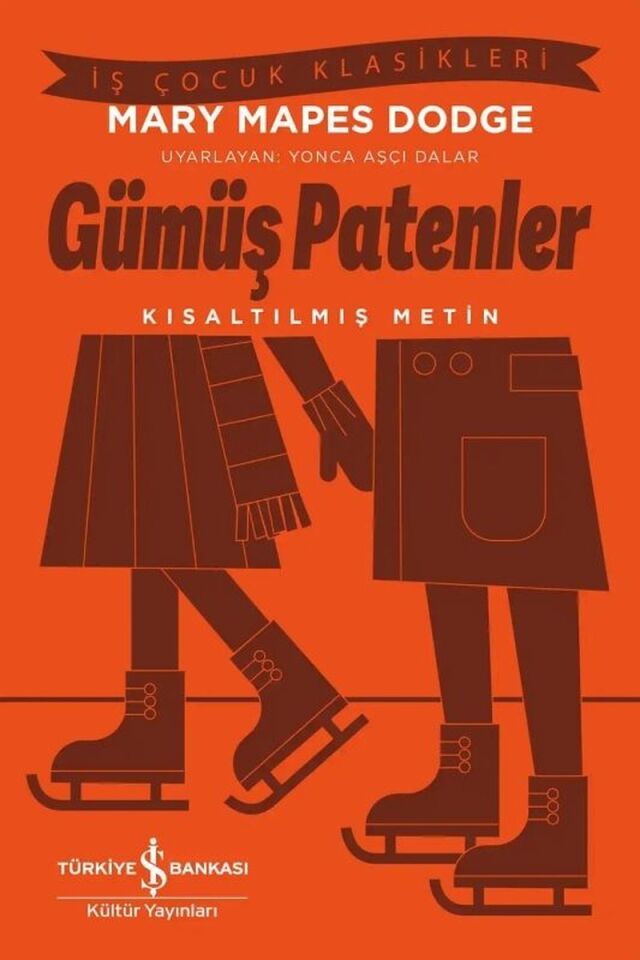 Gümüş Patenler Kısaltılmış Metin-İş, Clz - Mary Mapes Dodge