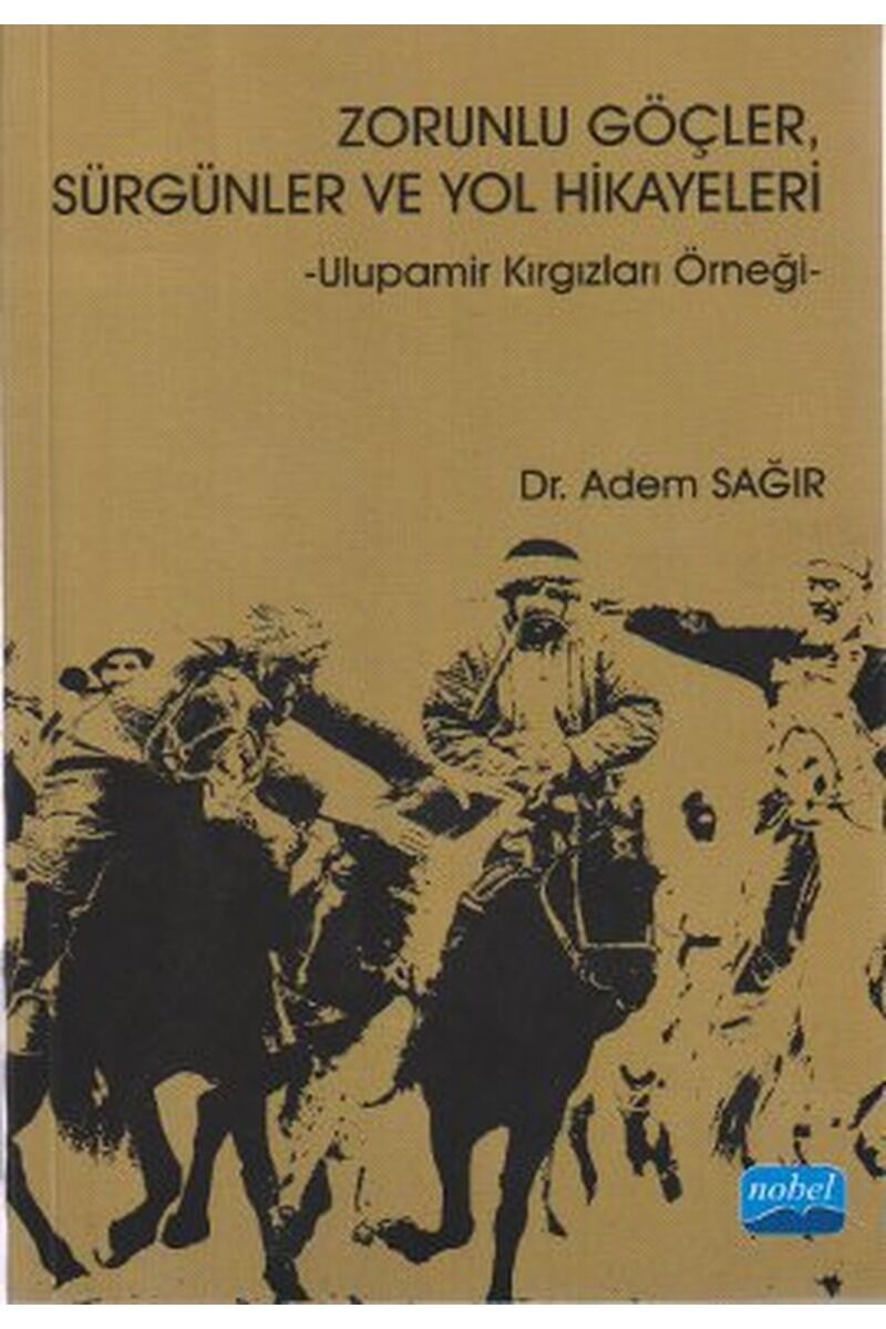 Zorunlu Göçler, Sürgünler ve Yol Hi, Clz - ADEM SAĞIR