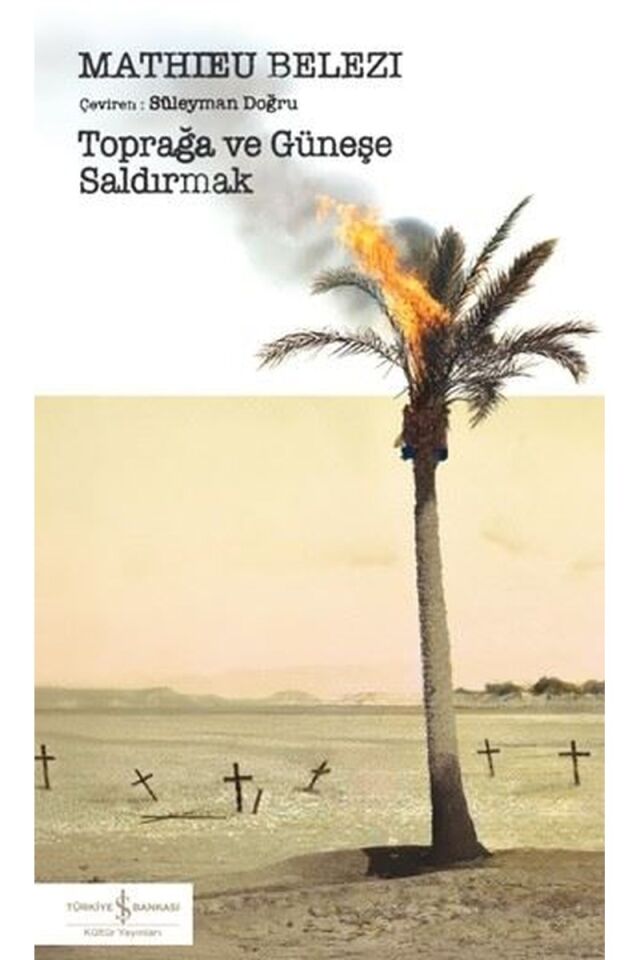 Toprağa ve Güneşe Saldırmak, Clz - MATHIEU BELEZI