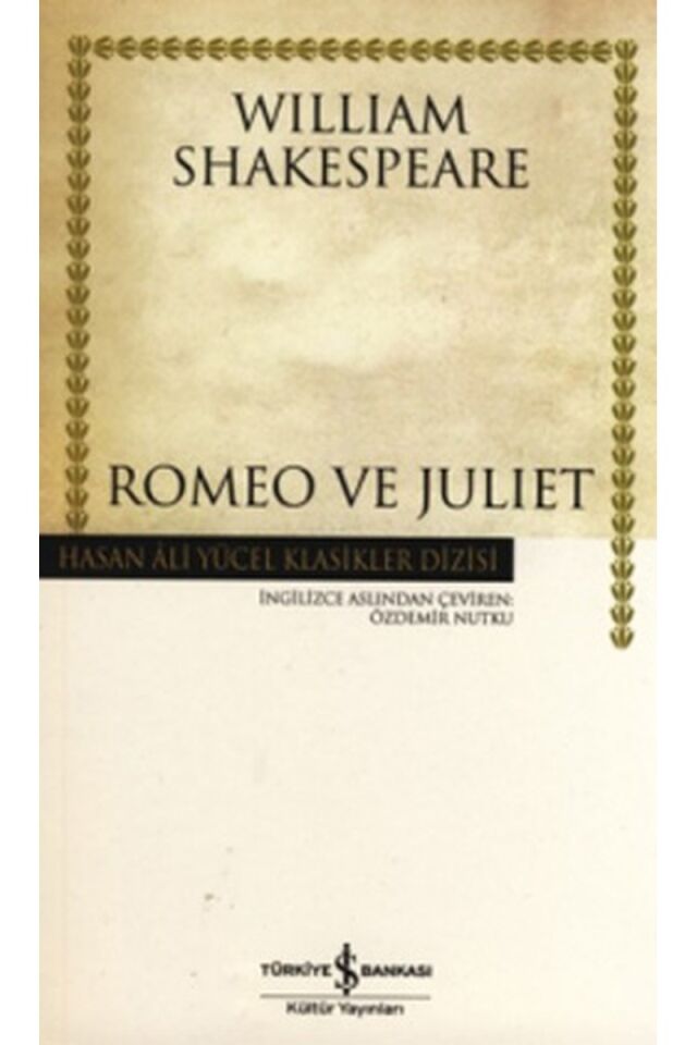 Romeo ve Juliet-Hasan Ali Yücel Kla, Clz - WILLIAM SHAKESPEARE