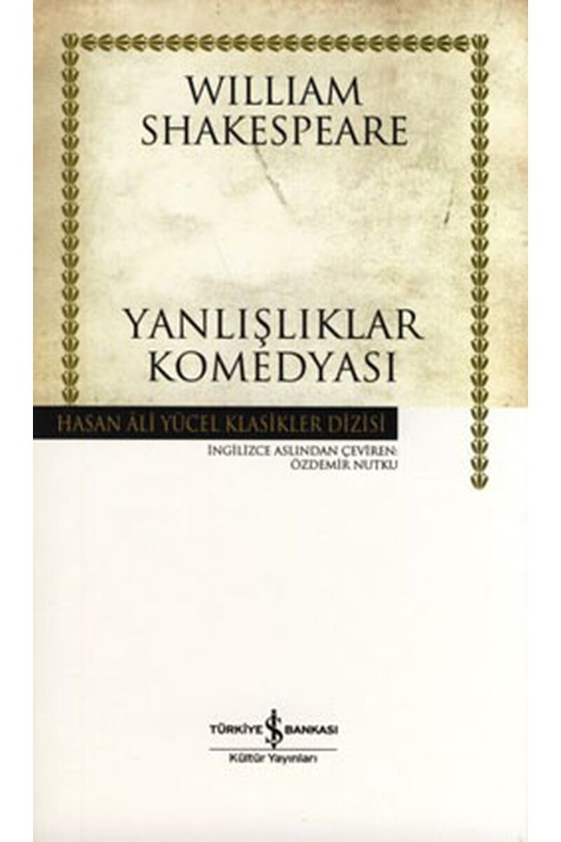 Yanlışlıklar Komedyası-Hasan Ali Yü, Clt - WILLIAM SHAKESPEARE