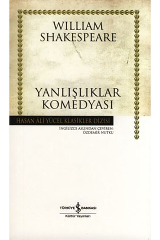 Yanlışlıklar Komedyası-Hasan Ali Yü, Clt - WILLIAM SHAKESPEARE