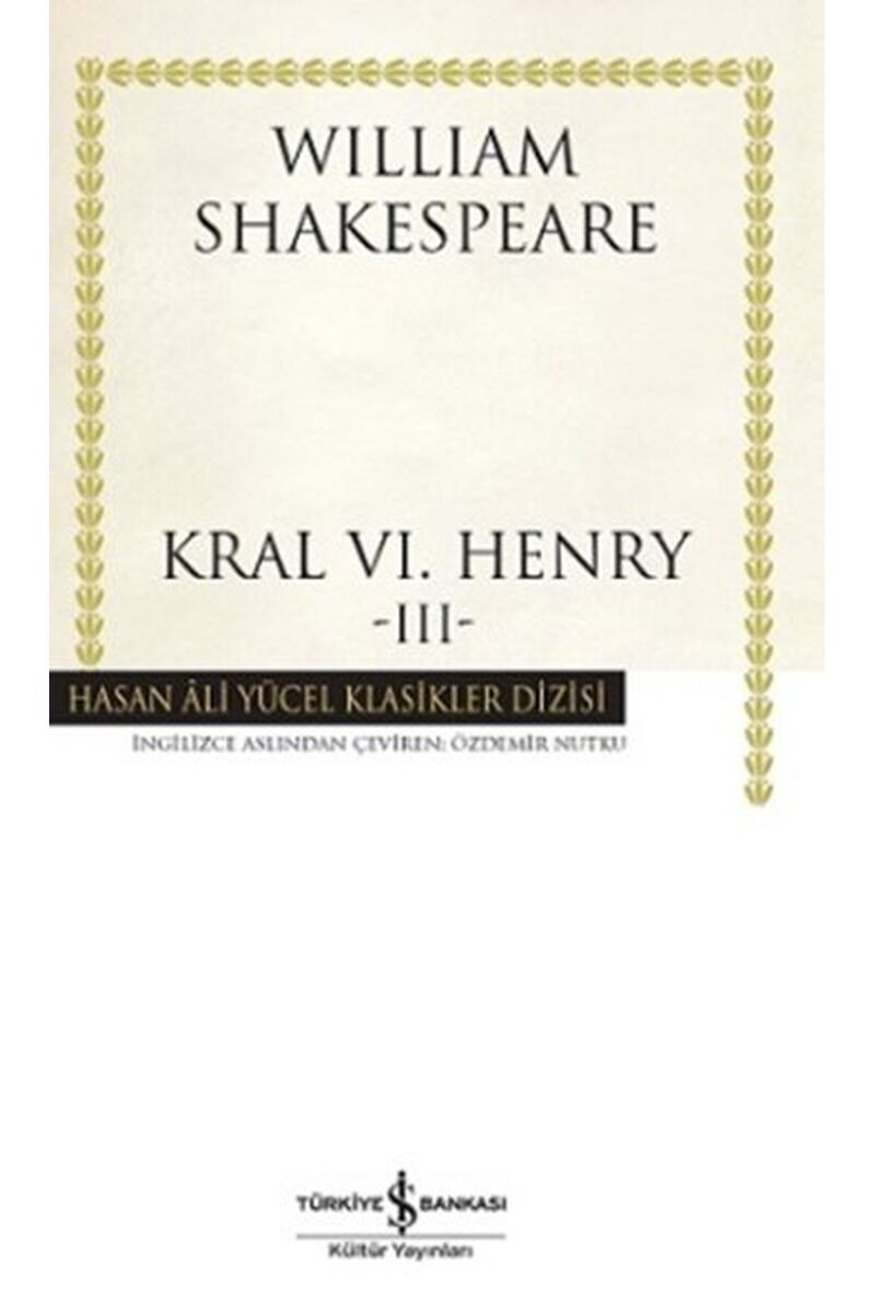 Kral 6. Henry-3, Clz - WILLIAM SHAKESPEARE