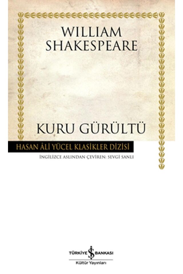Kuru Gürültü-Hasan Ali Yücel Klasik, Clz - WILLIAM SHAKESPEARE