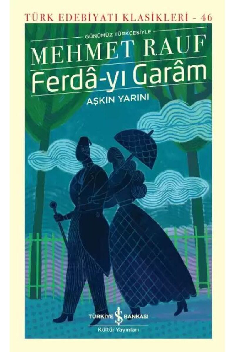 Ferda-yı Garam-Türk Edebiyatı Klasi, Clt - MEHMET RAUF
