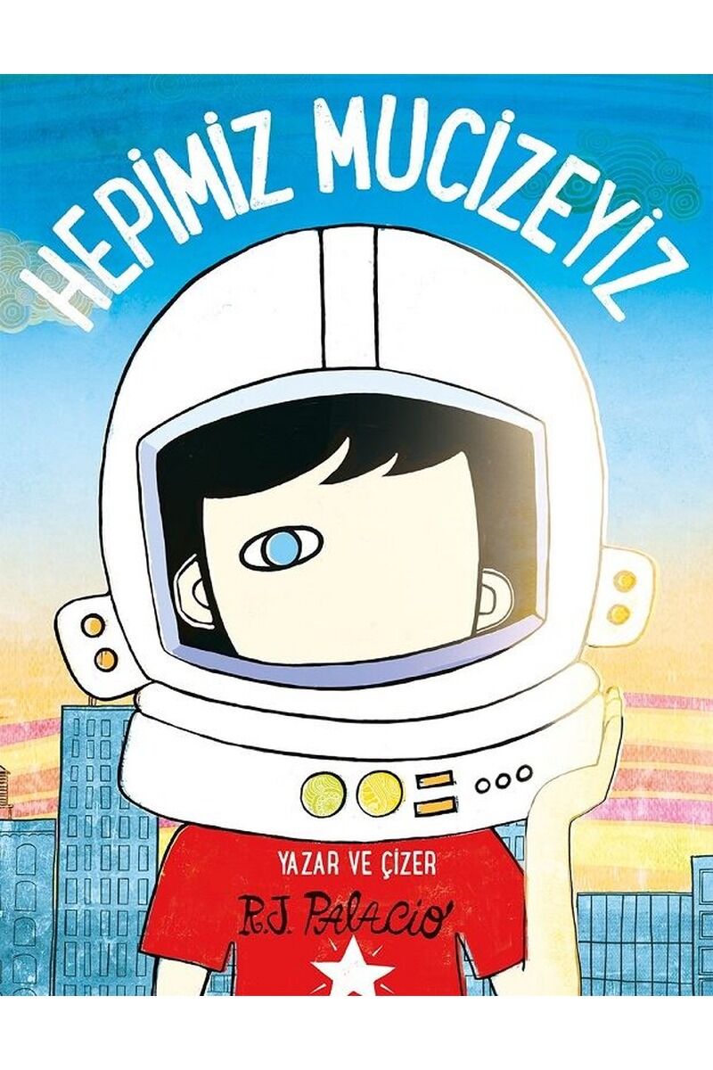 Hepimiz Mucizeyiz, Clt - R. J. PALACIO