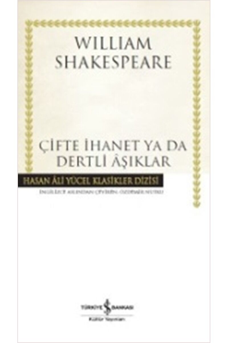 Çifte İhanet ya da Dertli Aşıklar, Clz - WILLIAM SHAKESPEARE