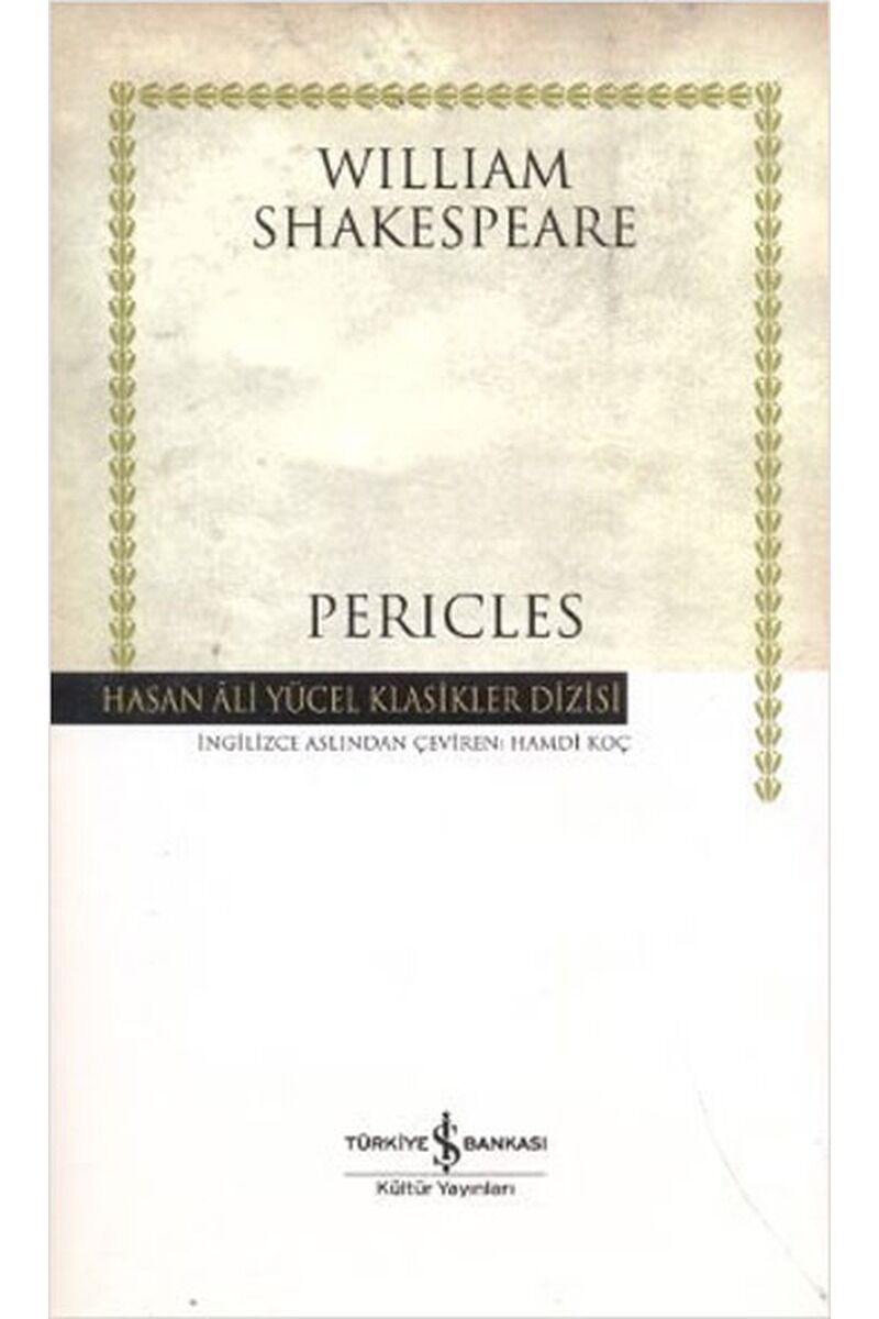 Pericles-Hasan Ali Yücel Klasikleri, Clz - WILLIAM SHAKESPEARE