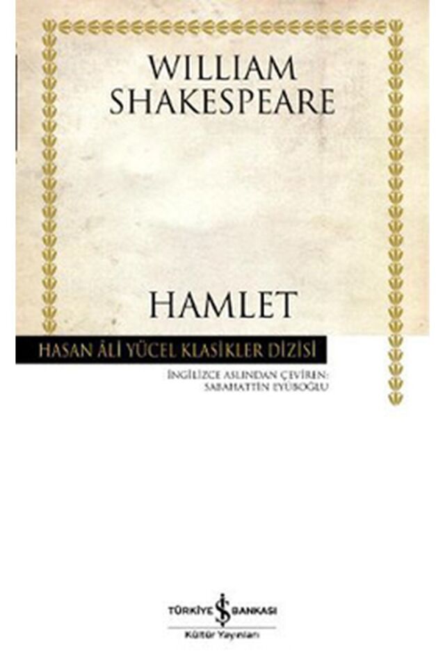 Hamlet-Hasan Ali Yücel Klasikleri, Clz - WILLIAM SHAKESPEARE