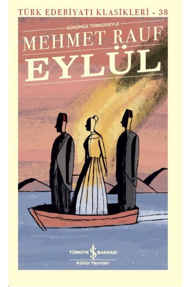 Eylül-Günümüz Türkçesiyle-Türk Edeb, Clz - MEHMET RAUF