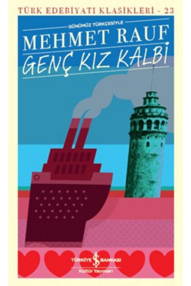 Günümüz Türkçesiyle Genç Kız Kalbi-, Clz - MEHMET RAUF