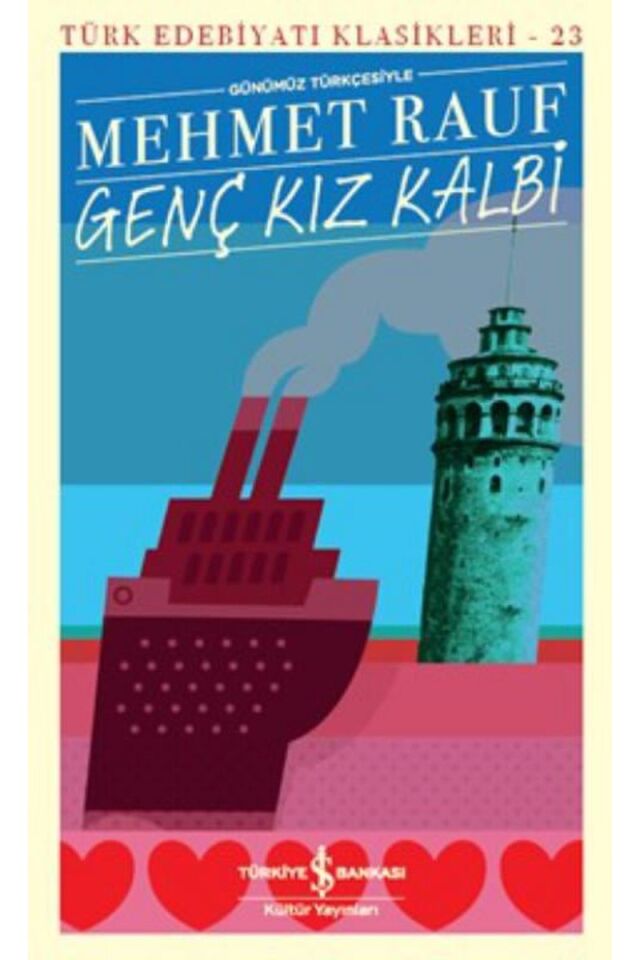 Günümüz Türkçesiyle Genç Kız Kalbi-, Clz - MEHMET RAUF