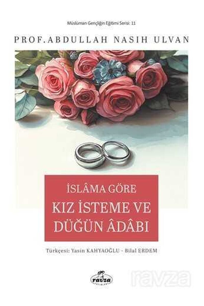 İslam’a Göre Kız İsteme ve Düğün Adabı