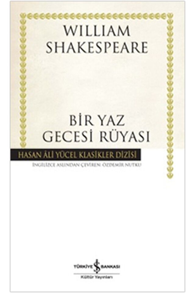 Bir Yaz Gecesi Rüyası-Hasan Ali Yüc, Clz - WILLIAM SHAKESPEARE