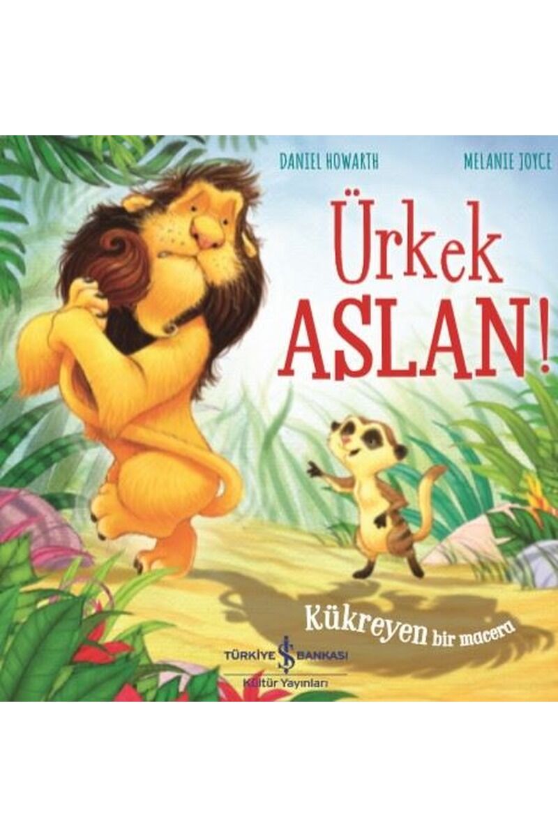 Ürkek Aslan!-Kükreyen Bir Macera, Clz - MELANIE JOYCE