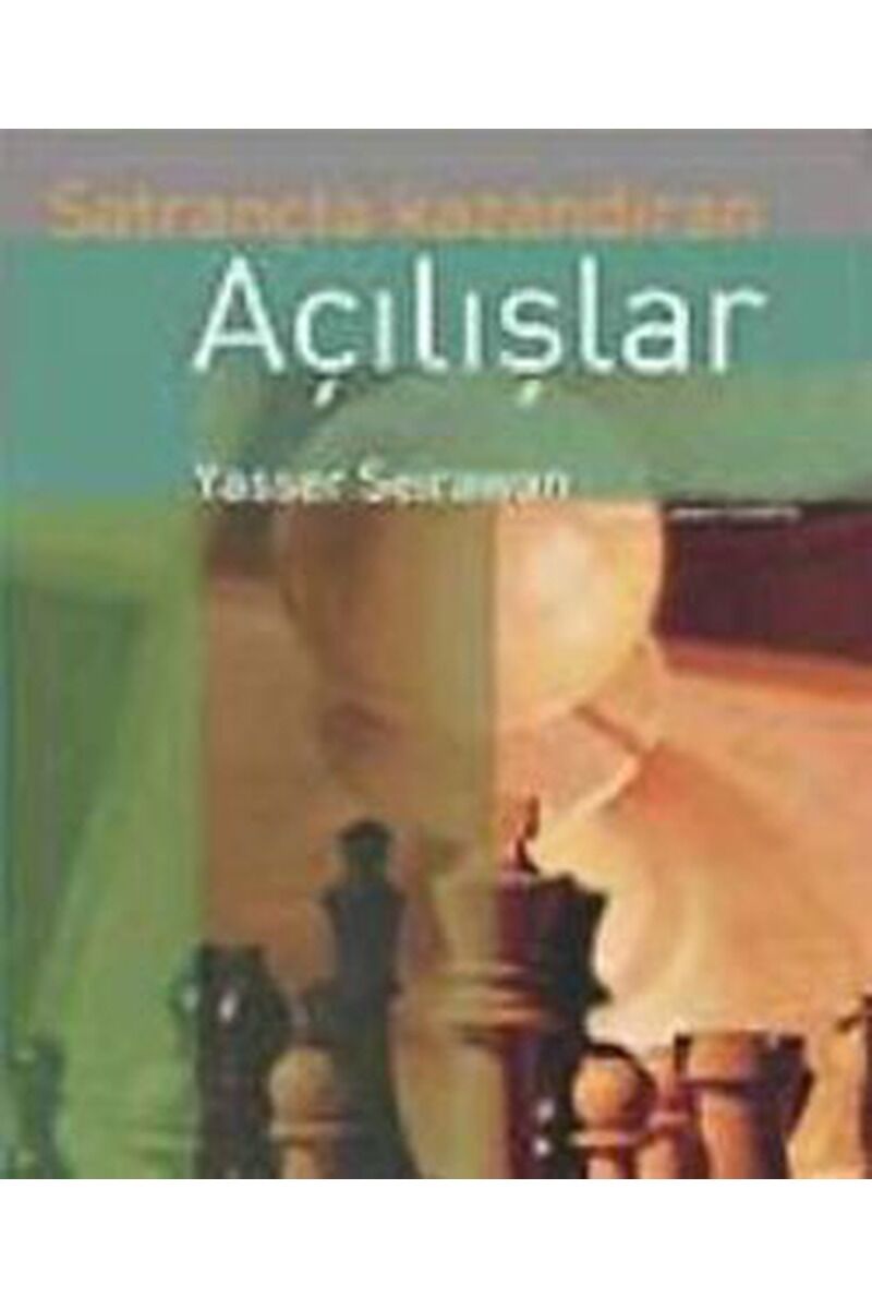 Satrançta Kazandıran Açılışlar, Clz - YASSER SEIRAWAN