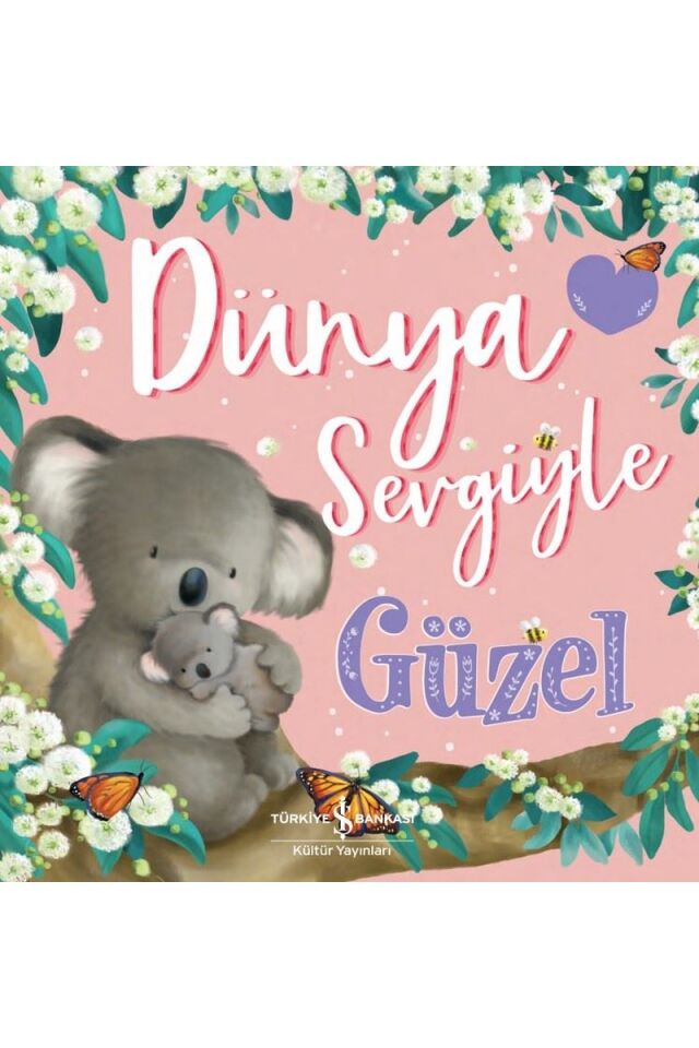Dünya Sevgiyle Güzel, Clz - MELANIE JOYCE