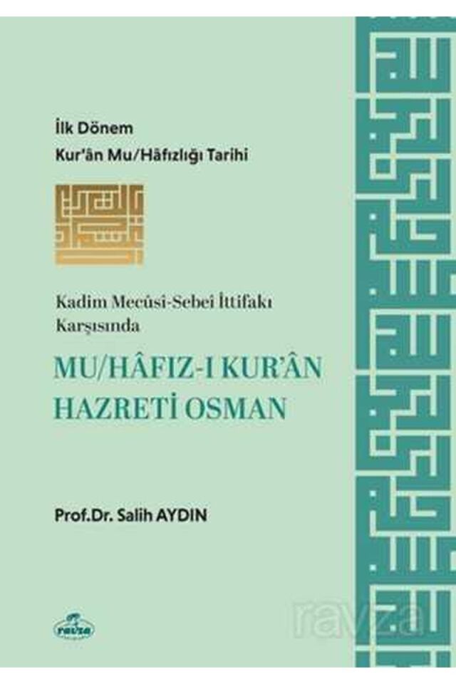 Mu-hafız-ı Kur’an Hazreti Osman;Kadim Mecusi-Sebei İttifakı Karşısında