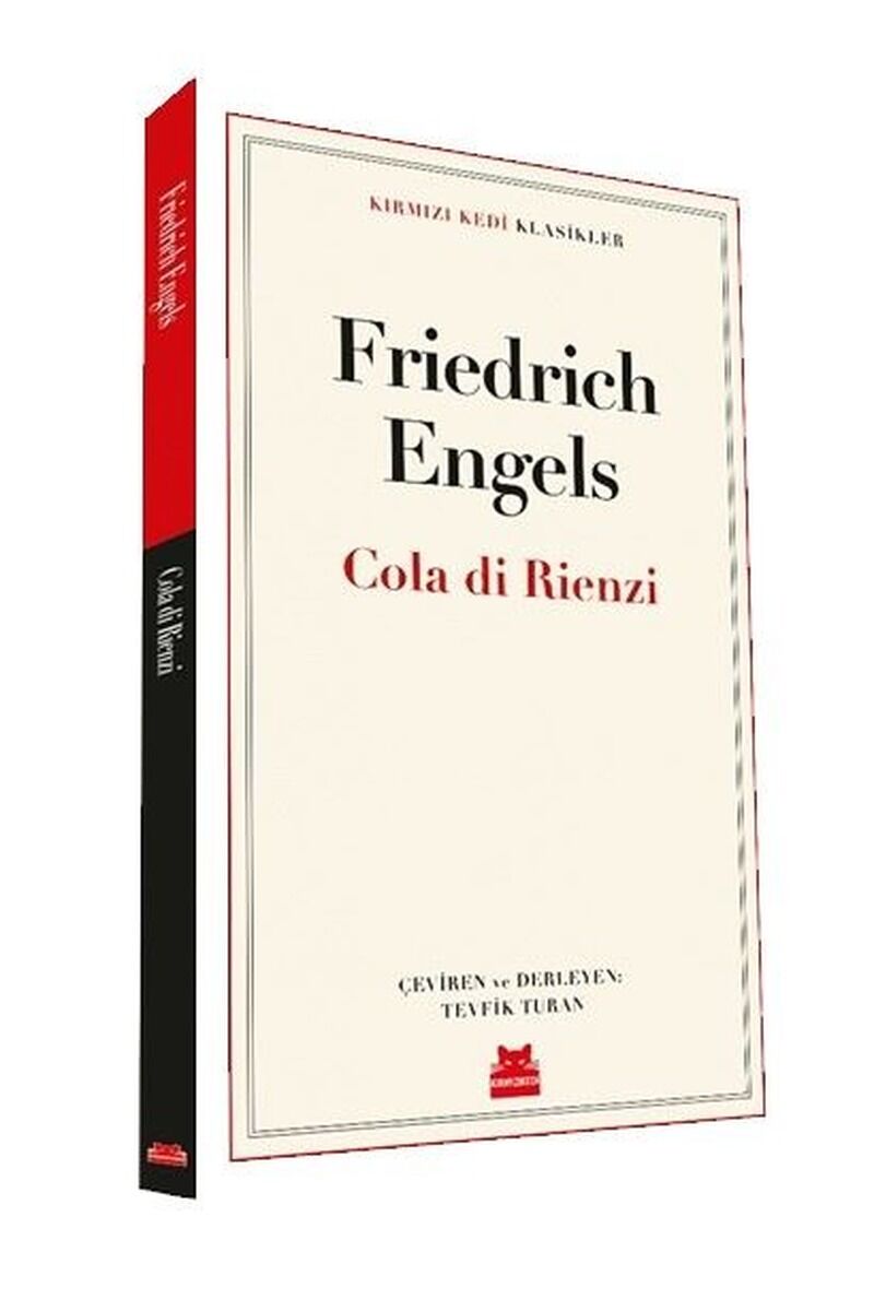 Cola di Rienzi-Kırmızı Kedi Klasikl, Clz - FRIEDRICH ENGELS